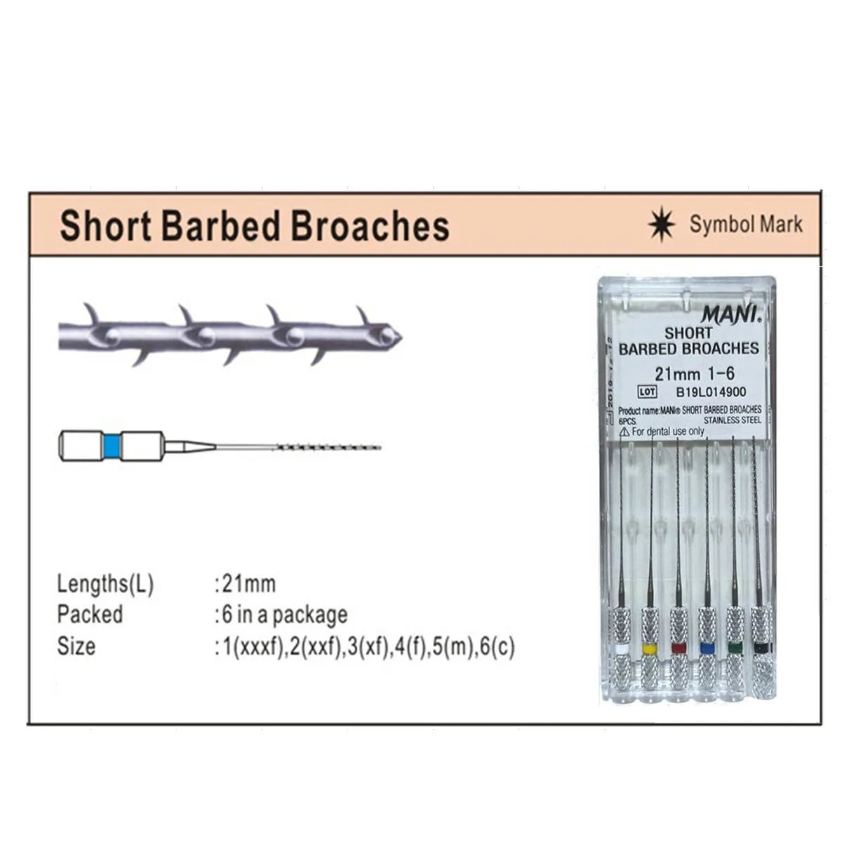 Mani Short Barbed Broaches